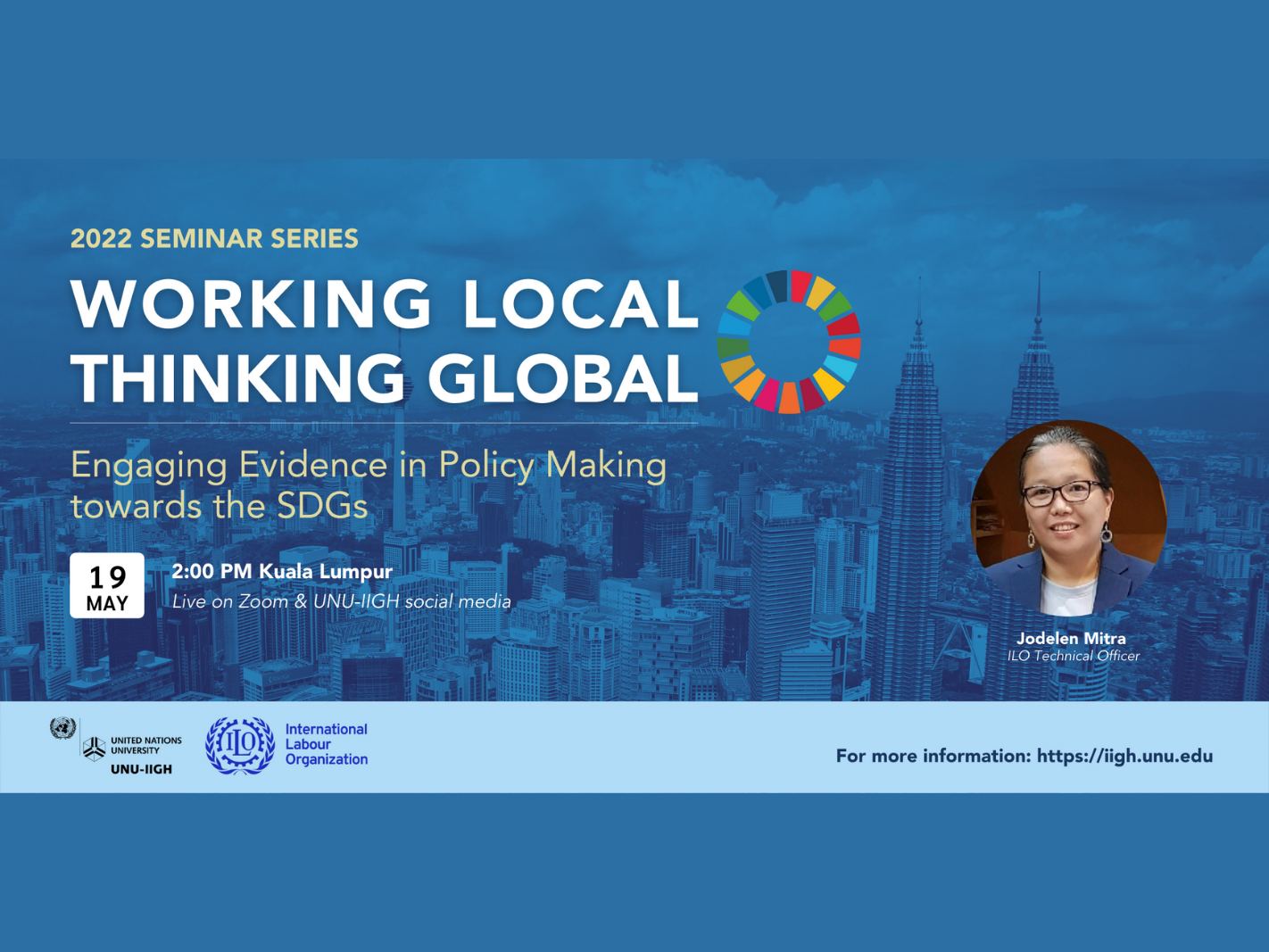 Working Local, Thinking Global Seminar: Engaging Evidence in Policy Making towards the SDGs