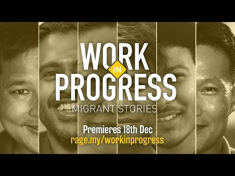 TRAILER: Work In Progress | The unseen lives of migrant workers in Malaysia